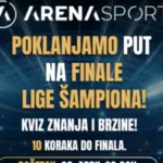 Pratite TV Arena sport na društvenim mrežama, pokažite znanje i osvojite nagradu iz snova - put u Budimpeštu na finale Lige šampiona za dvoje
