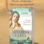 Ko je bila prava Botičelijeva Venera? Roman koji otkriva tajnu skrivenu više od pet vekova